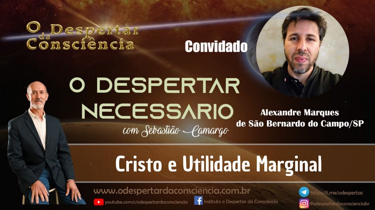 O DESPERTAR NECESSÁRIO - CRISTO E UTILIDADE MARGINAL