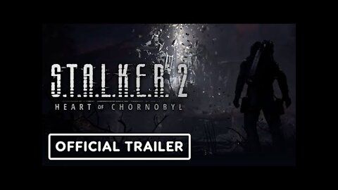 STALKER 2: Heart of Chornobyl - Official Trailer | Xbox & Bethesda Showcase 2022