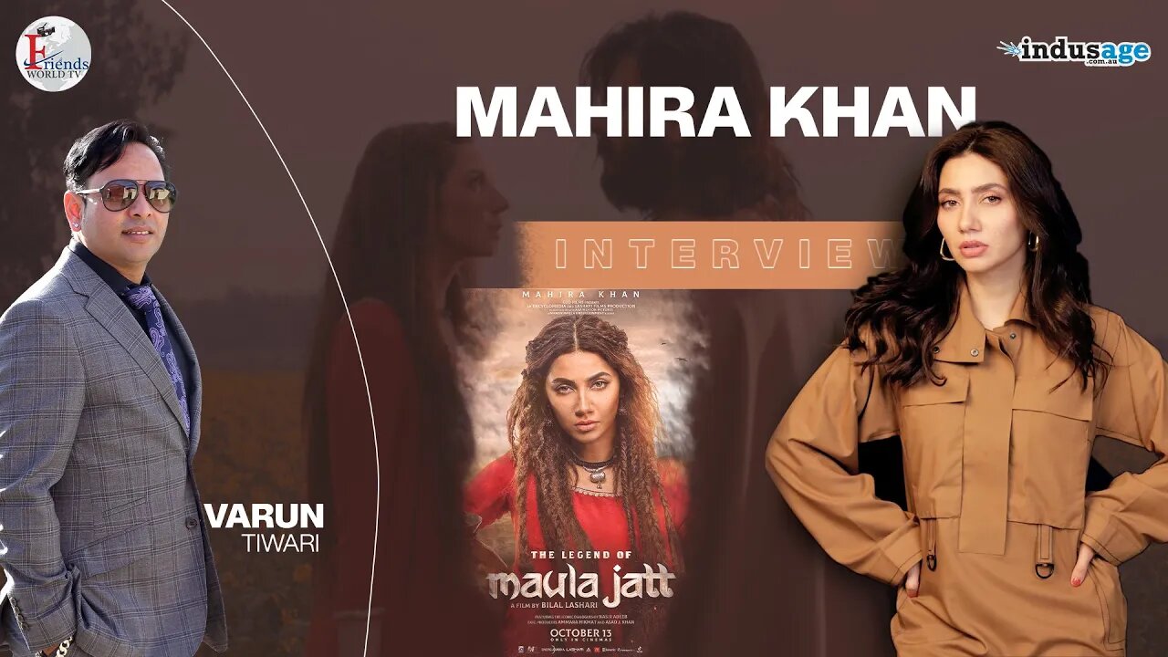 Mahira Khan | TheLegendOfMaulaJatt