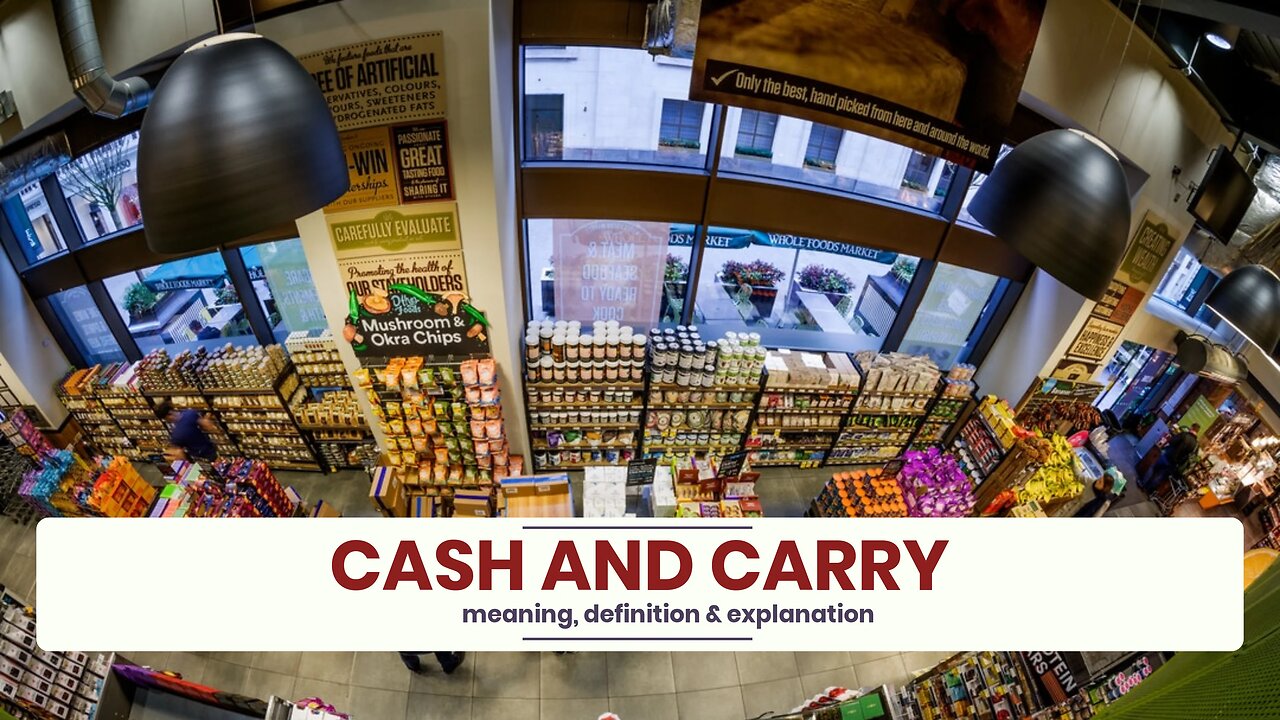 What is CASH AND CARRY?