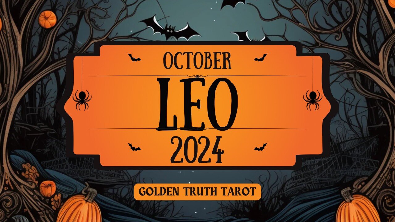 ♌️🔮LEO Tarot reading predictions for October 2024🔮♌️