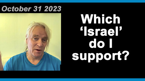 I support a different Israel than you.