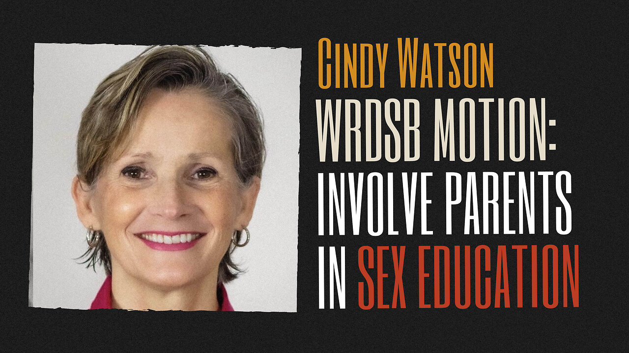 WRDSB Motion: Cindy Watson - Parents Must Be Involved