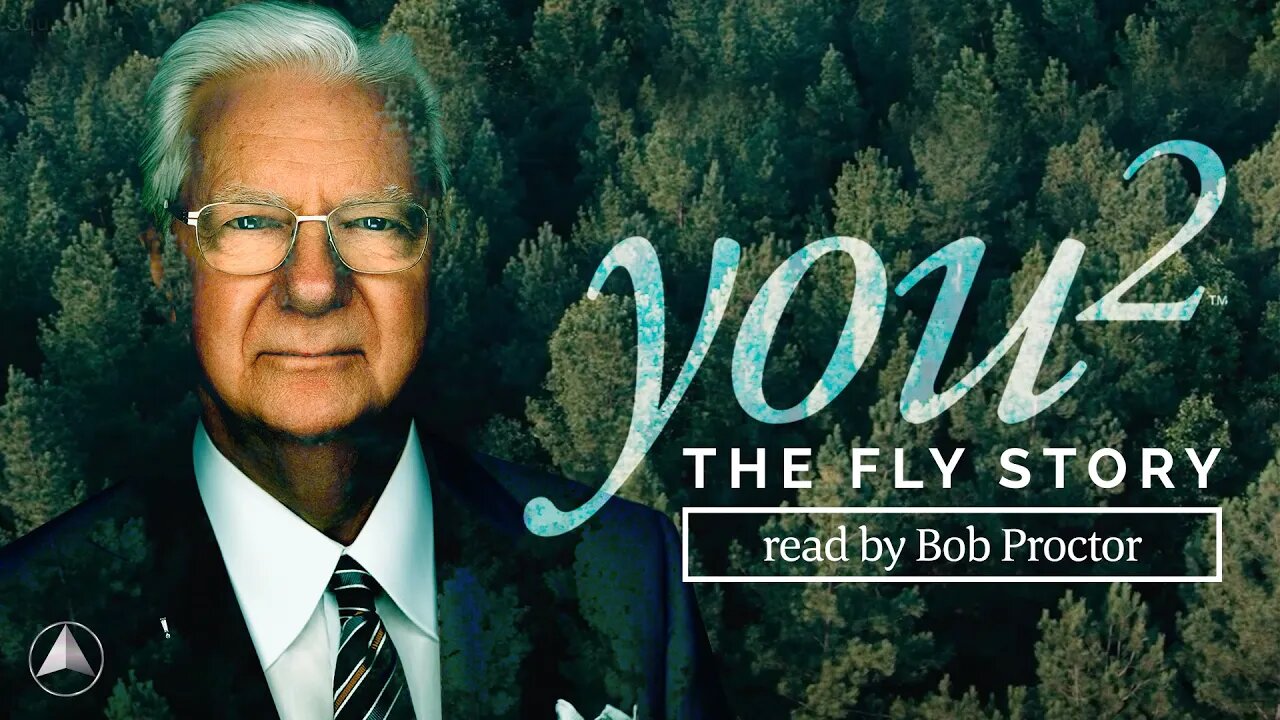 You² - The Fly Story | Read by Bob Proctor