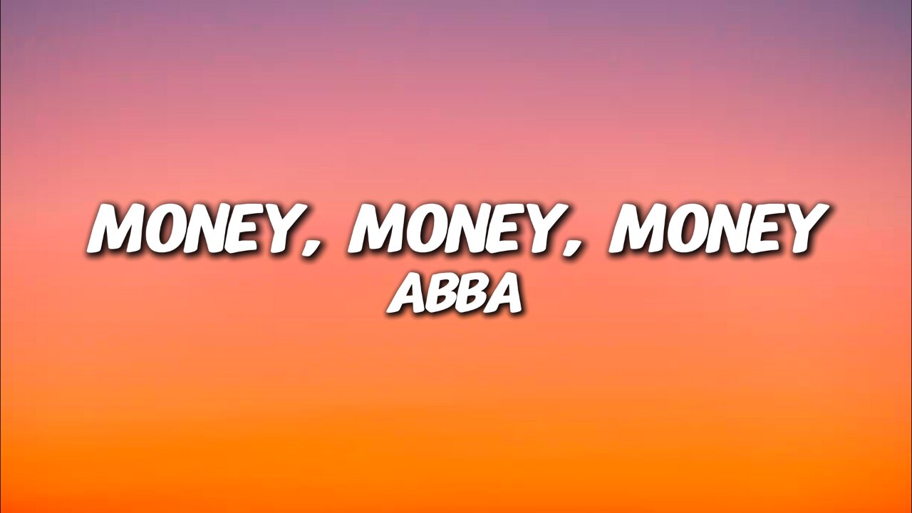 ABBA - Money, Money, Money (Lyrics)