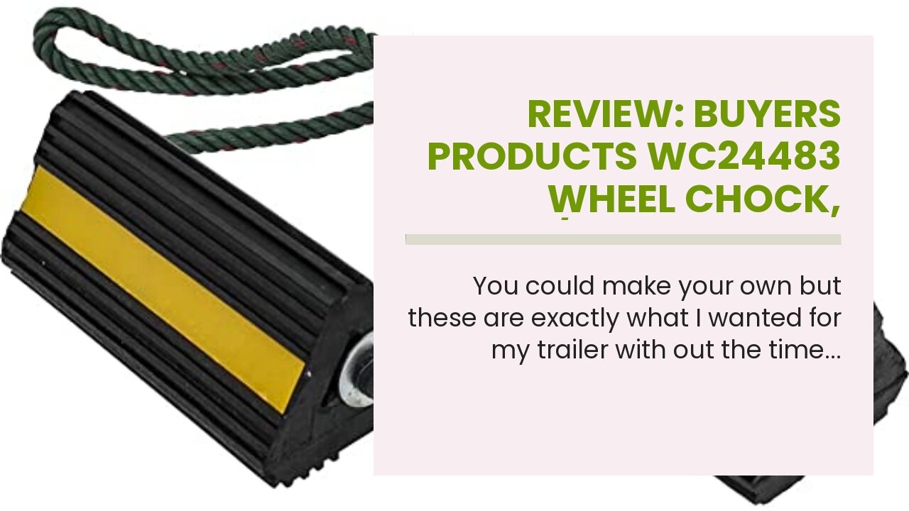 Review: Buyers Products WC24483 Wheel Chock, Black/Yellow, 4 x 4 x 8 inches