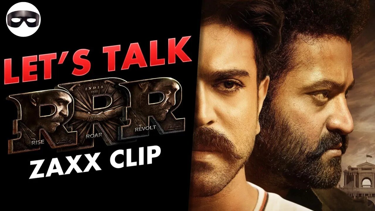 Talking S.S. Rajamouli's RRR (Rise, Roar, Revolt) starring NTR, Ram Charan and Indian Cinema.