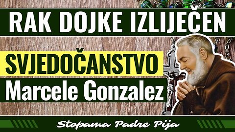 Rak dojke izliječen - svjedočanstvo Marcele Gonzalez