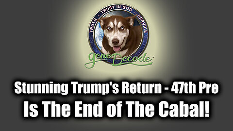 Gene Decode ''Stunning Trump's Return - 47th Pres'' - Is The End of The Cabal!