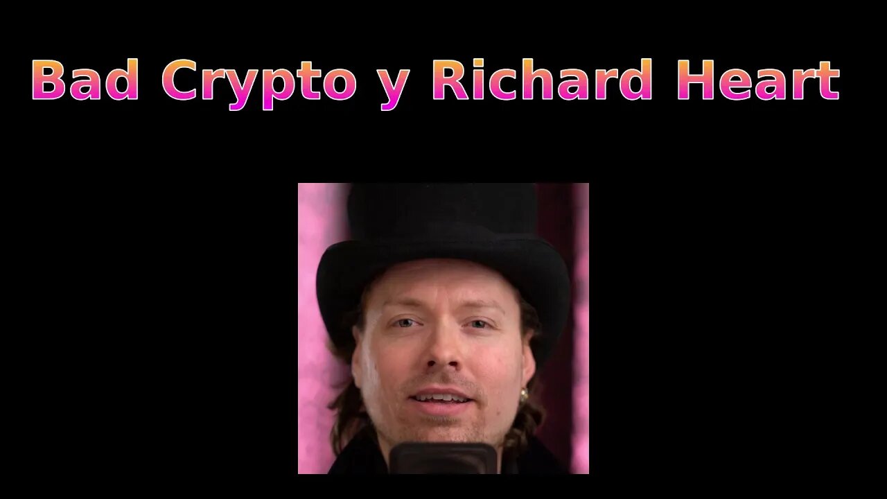 Conversación de Bad Crypto con Richard Heart