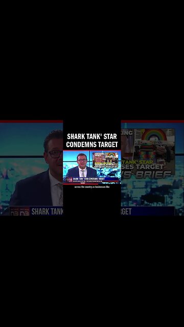 Shark Tank' Star Condemns Target