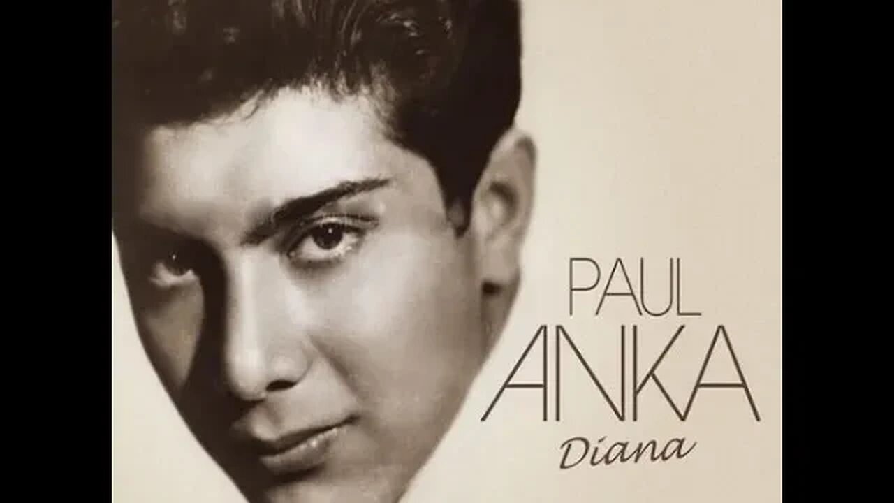 Paul Anka "Diana"