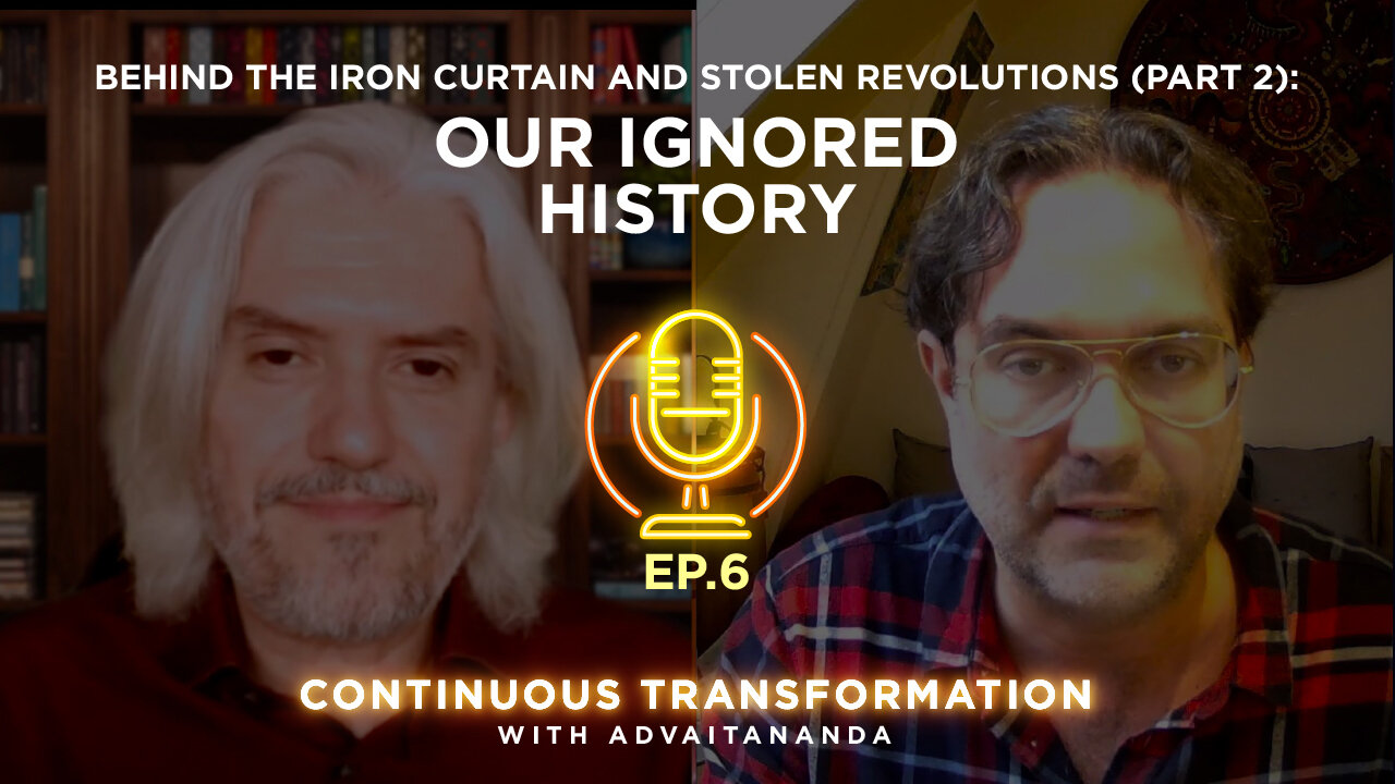 Episode 6: Behind the Iron Curtain and Stolen Revolutions, Part 2 (with: Sahajananda J. Porslund)