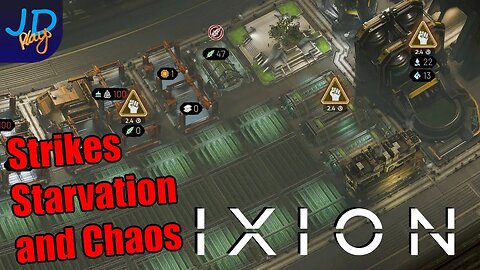 Strikes Starvation and Chaos! 🚀 IXION Ep11 🚀 - New Player Guide, Tutorial, Walkthrough