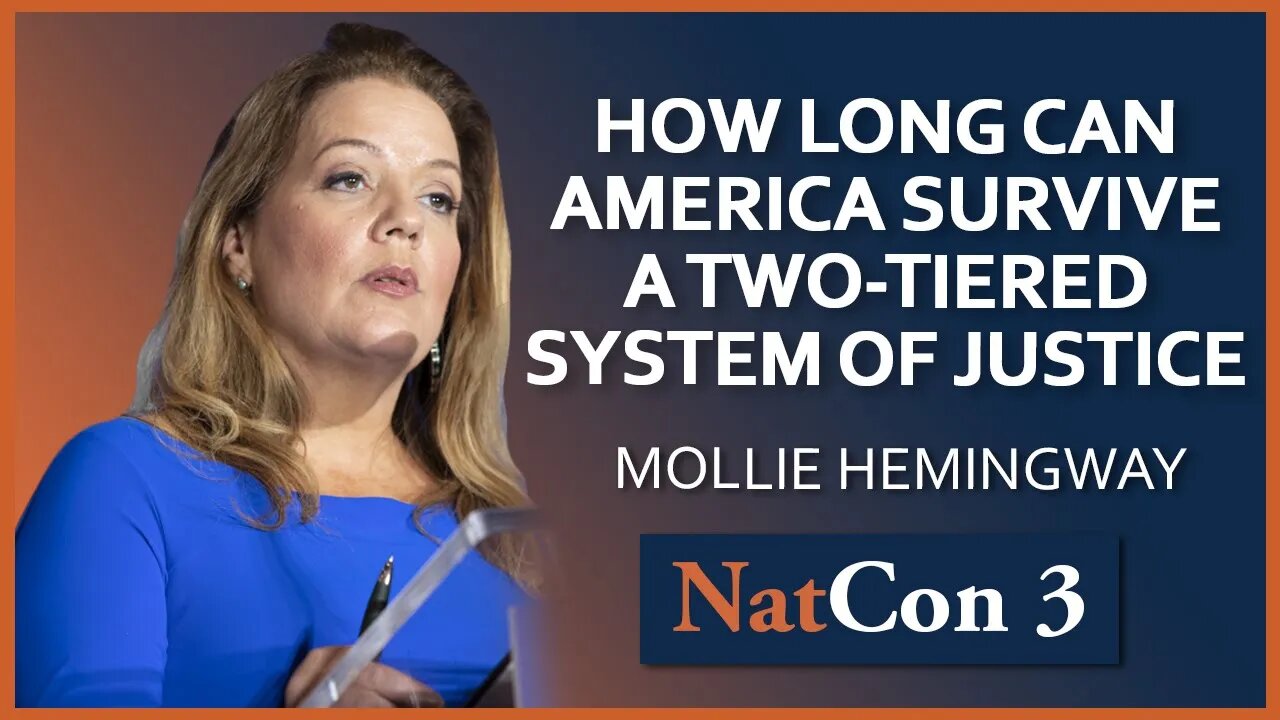 Mollie Hemingway | How Long Can America Survive a Two-Tiered System of Justice? | NatCon 3 Miami