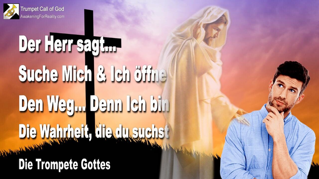 25.12.2004 🎺 Suche Mich & Ich werde den Weg öffnen, denn Ich bin die Wahrheit, die du suchst