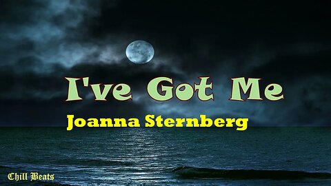 Joanna Sternberg - I've Got Me (Lyric Video)