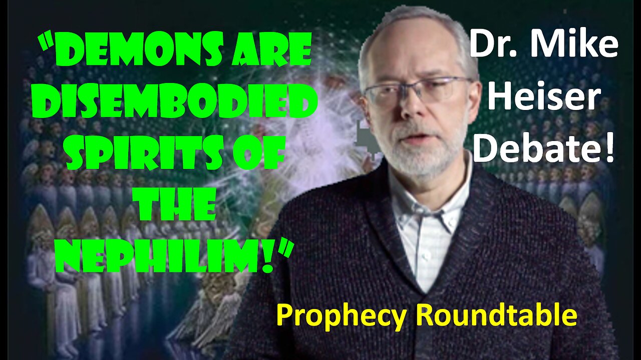 Disembodied Nephilim Are Demons Debate With Dr. Heiser's Foundation