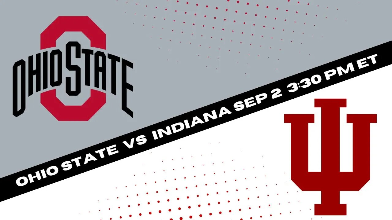 Ohio State vs Indiana Predictions and Odds (Buckeyes vs Hoosiers Picks and Spread) - 9/2