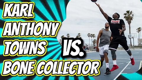 Karl Anthony Towns vs. Bone Collector at Venice Beach with Exclusive Interview