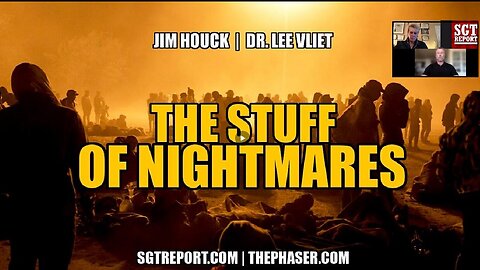 ☠️ THE STUFF OF NIGHTMARES ☠️ 4 More Years of Kamala Harris & We're DOOMED! - Officer Jim Houck, Dr Lee Vliet & SGT