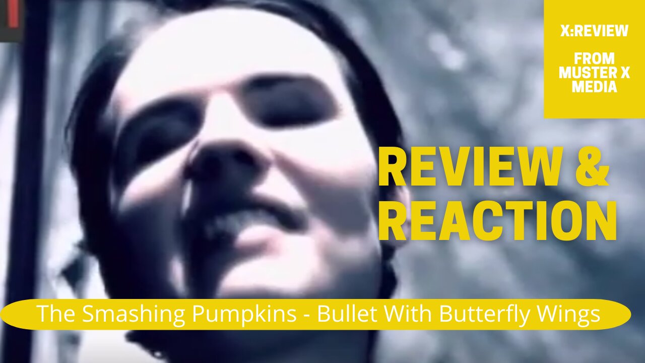Review And Reaction: The Smashing Pumpkins - Bullet With Butterfly Wings