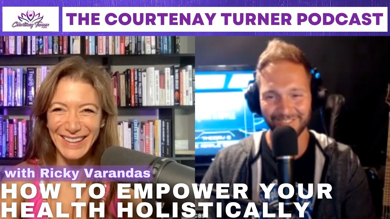 Ep 145: How To Empower Your Health Holistically with Ricky Varandas