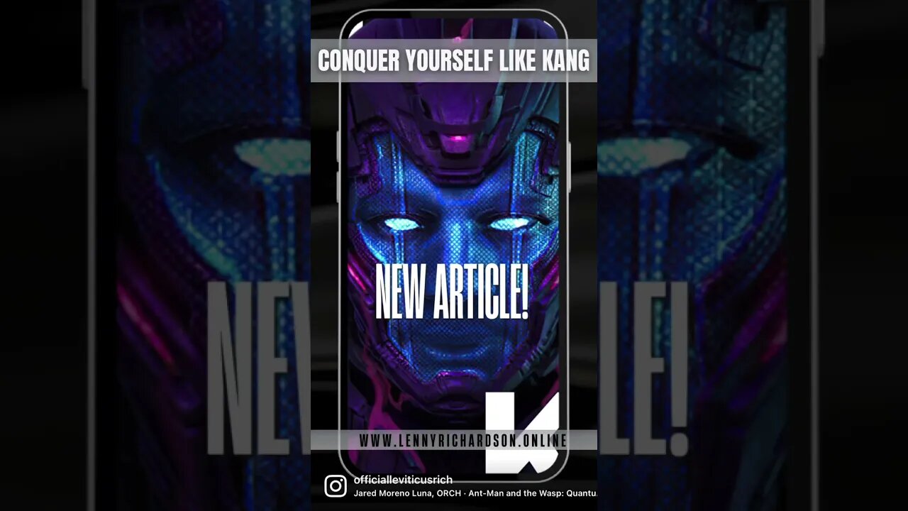 Become like Kang the Conqueror