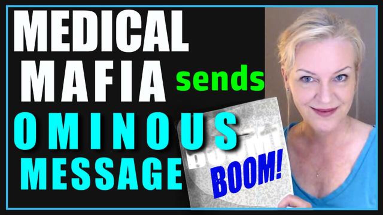 Boom! Medical Mafia Sends Ominous Message - Amazing Polly