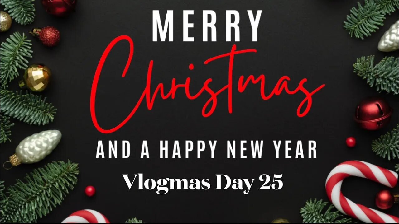 Vlogmas 2022 Day 25! Christmas Day🎄