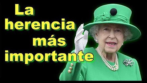 16sep2022 La herencia más importante de la reina Isabel II del Reino Unido · Exponiendo la Verdad || RESISTANCE ...-