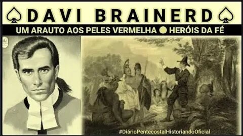 HERÓIS DA FÉ ● DAVI BRAINERD (1718▪1747) ● ORLANDO BOYER