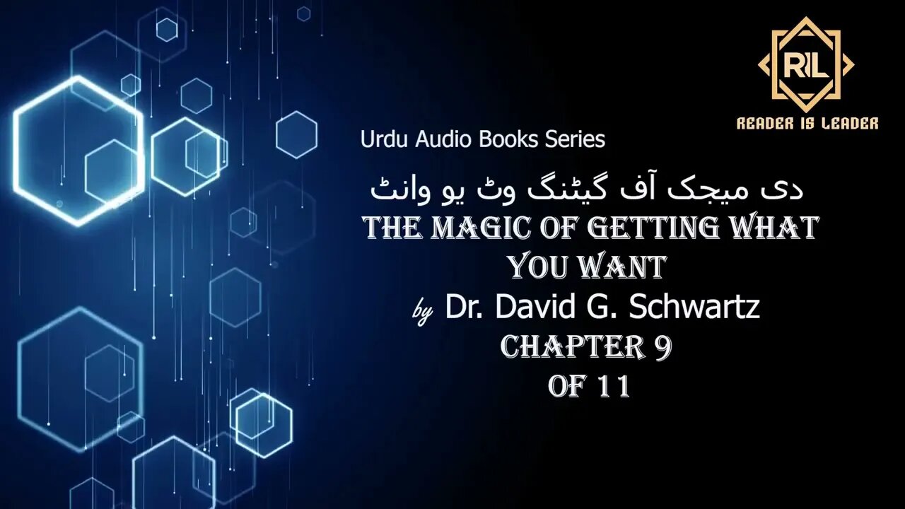 "The Magic of Getting what You want by Dr. David G. Schwartz " || Chapter 9 of 11 || Reader is Leade