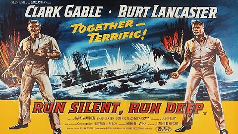 RUN SILENT, RUN DEEP 1958 Clark Gable, Burt Lancaster & Jack Warden FULL MOVIE HD & W/S