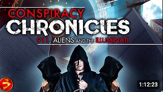 Unveiling a Darker Truth | CONSPIRACY CHRONICLES: 9/11, ALIENS AND THE ILLUMINATI | Documentary