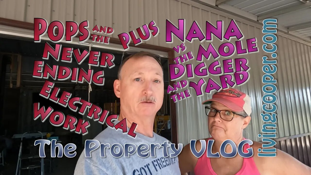 Living Cooper - Property VLOG - Pops & Nana Working Hard