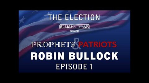 Prophets and Patriot's Episode 1: With Robin Bullocks and Guest's