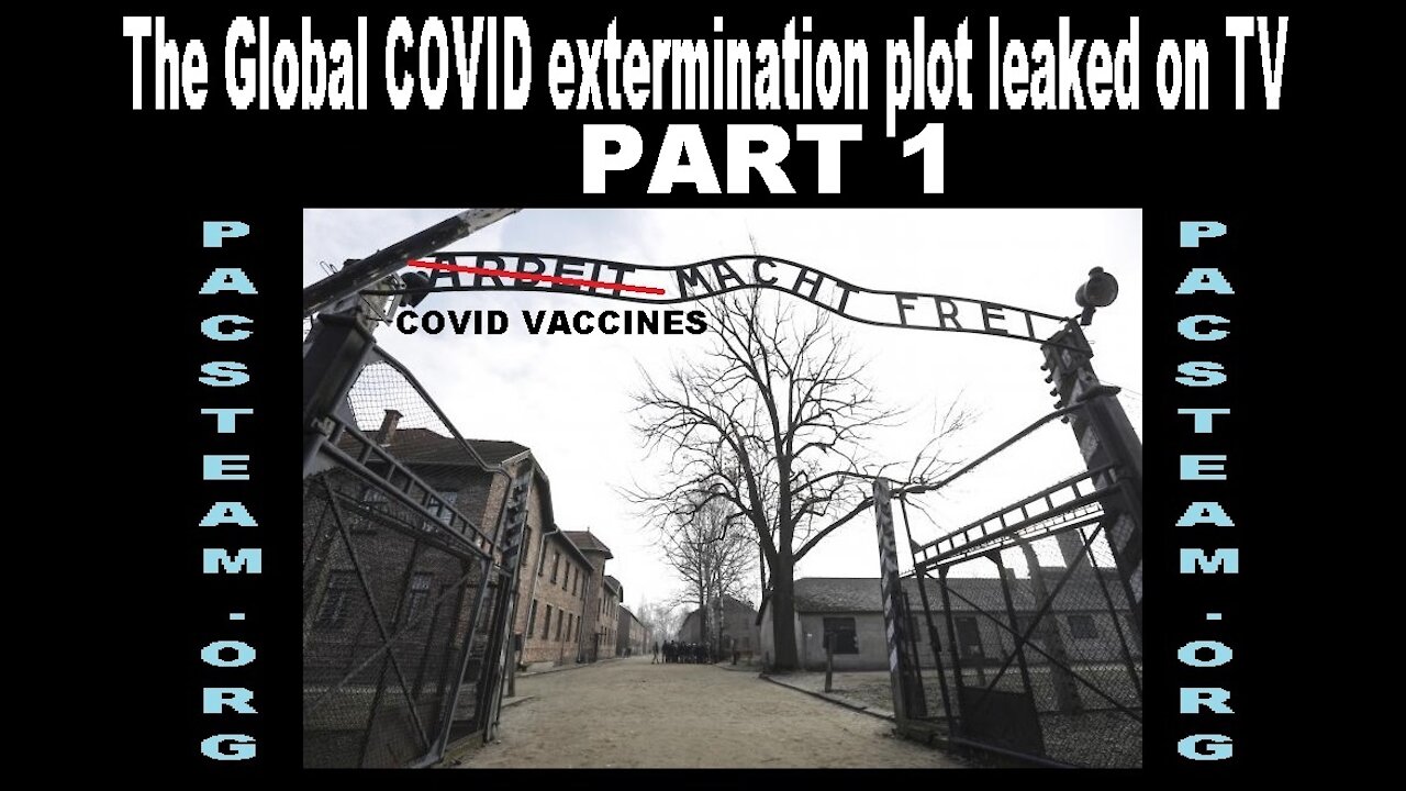 The Global COVID extermination plot leaked on TV - part 01