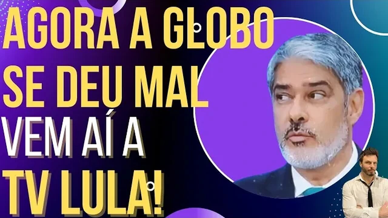 Globo se deu mal: vem aí a Rede Lula de Televisão!