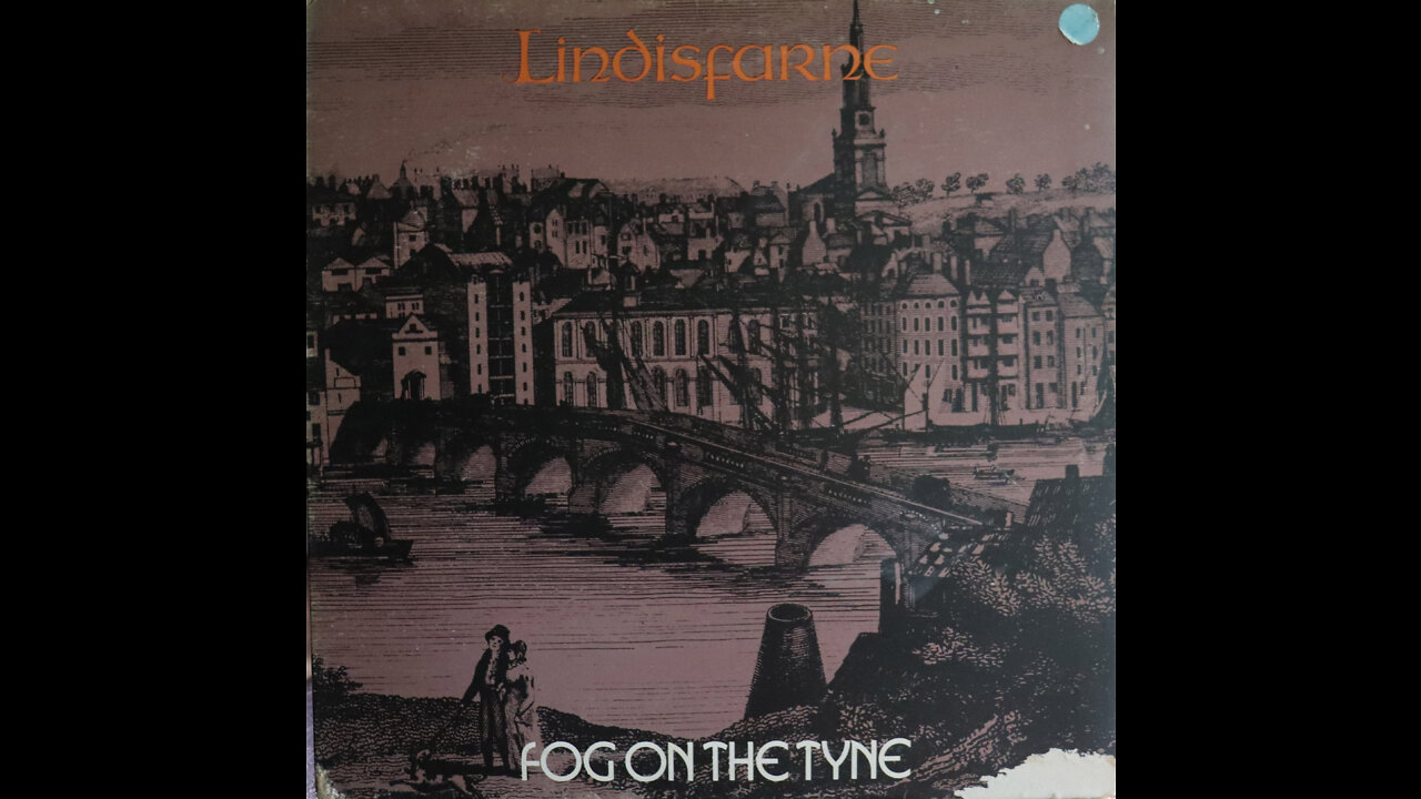 Lindisfarne - Fog On The Tyne (1971) [Complete LP]