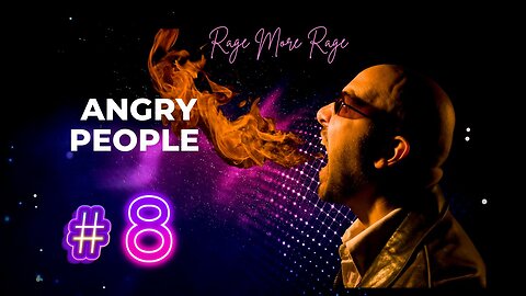 Angry People #8 RAGE MORE RAGE.