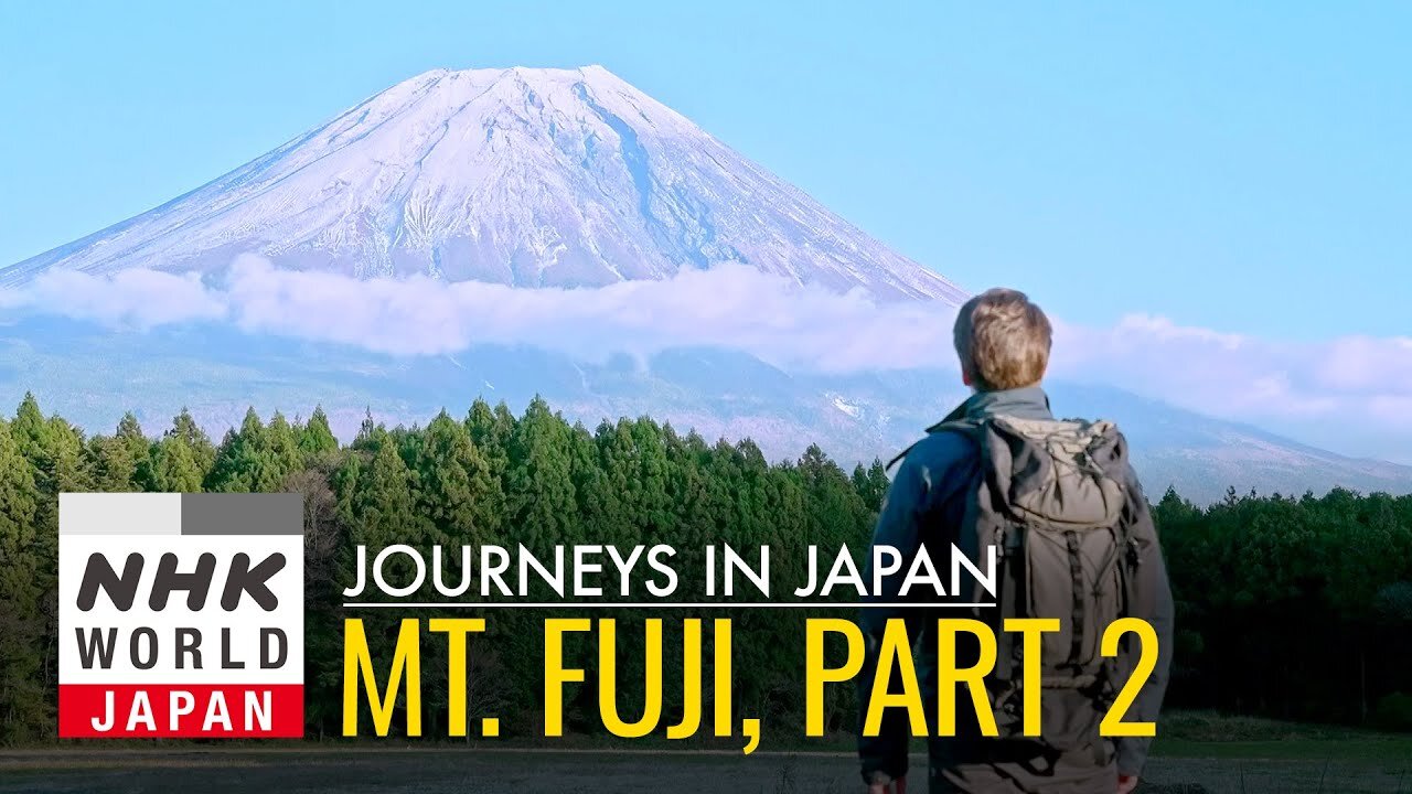 360 Degrees of Mt. Fuji: Hiking the Long Trail, Part 2 - Journeys in Japan | NE
