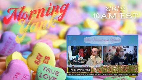 The Morning Yank w/Paul and Shawn 2/14/22