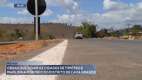 Timóteo e Marliéria: MG-425, principal rota de acesso ao Distrito de Cava Grande, é demanda antiga!.