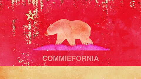 COMMIEFORNIA