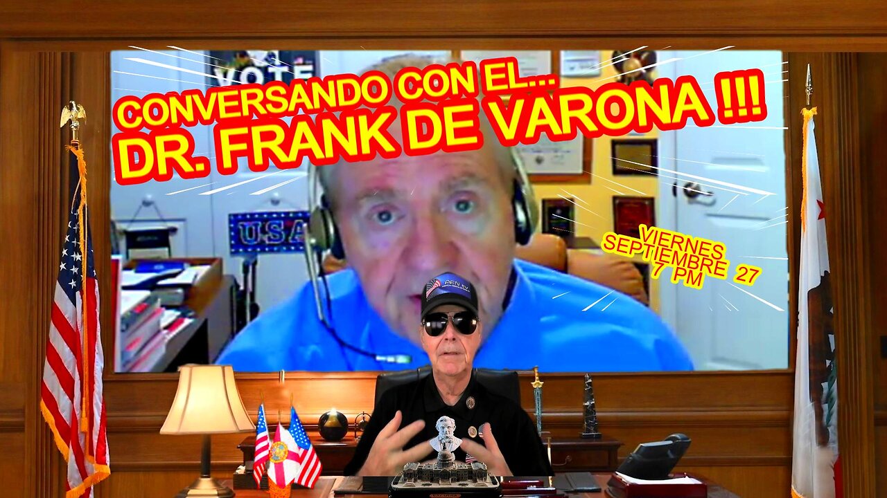 CONVERSANDO CON FRANK DE VARONA - 09.27 - 7 PM