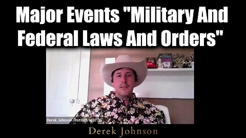 Derek Johnson Major Events "Military And Federal Laws And Orders"