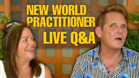 New World Practitioner Certification LIVE Q&A - NewWorldPractitioner.com