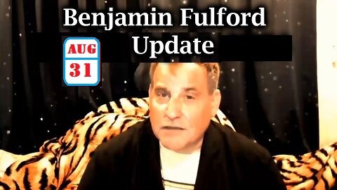 Benjamin Fulford GeoPolitical Update Video - 08.31.2024