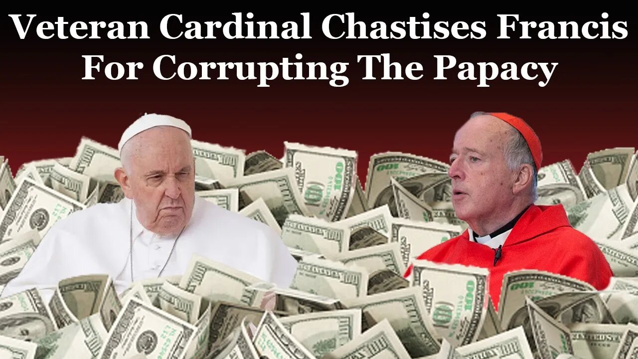 Veteran Cardinal Chastises Francis For Corrupting The Papacy